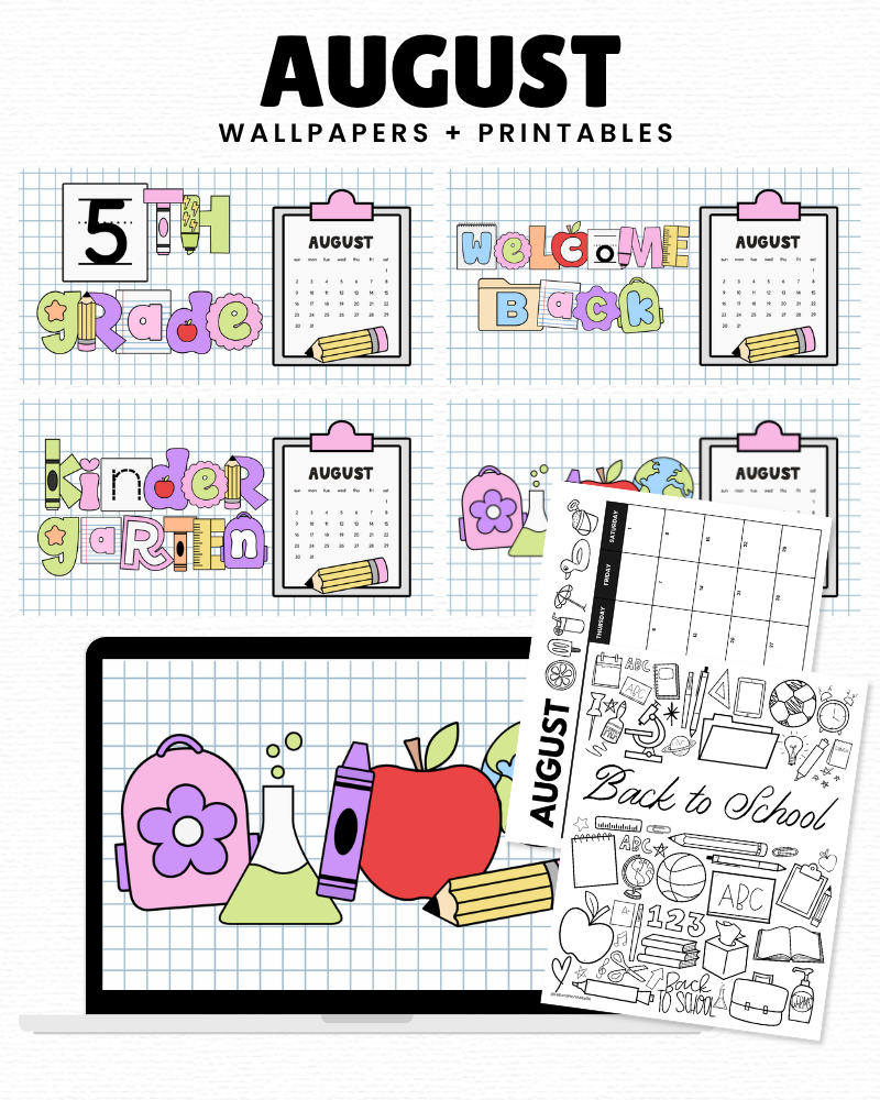 August Backgrounds + Printables